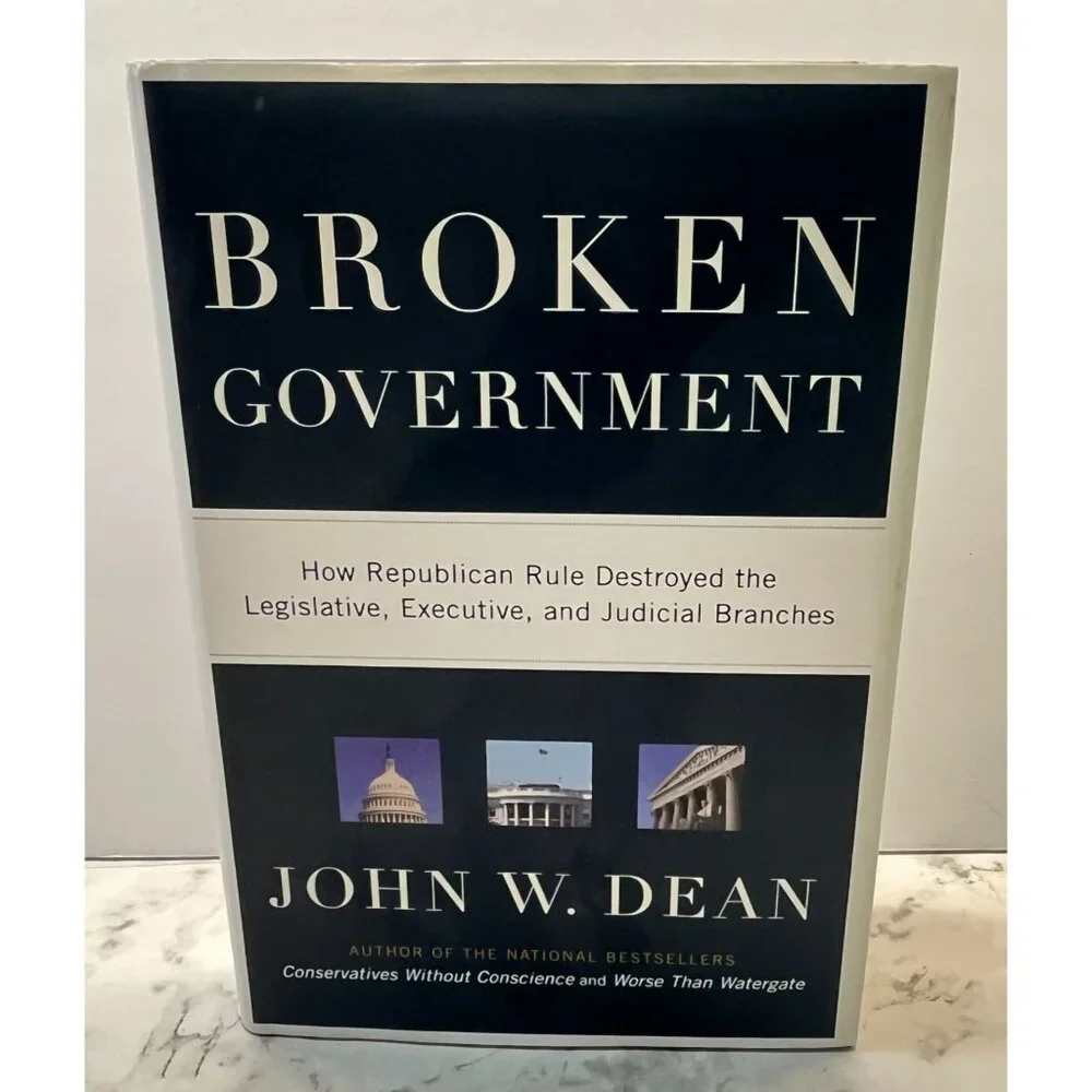 Broken Government Republican Rule John W Dean 1st Ed American Politics - Picture 12 of 13